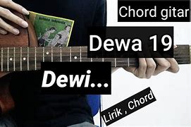 Dewi Dewa 19 Chord Asli